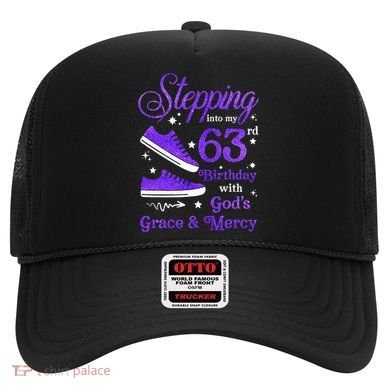 Stepping Into My 63rd Birthday With God's Grace & Mercy Bday Hat