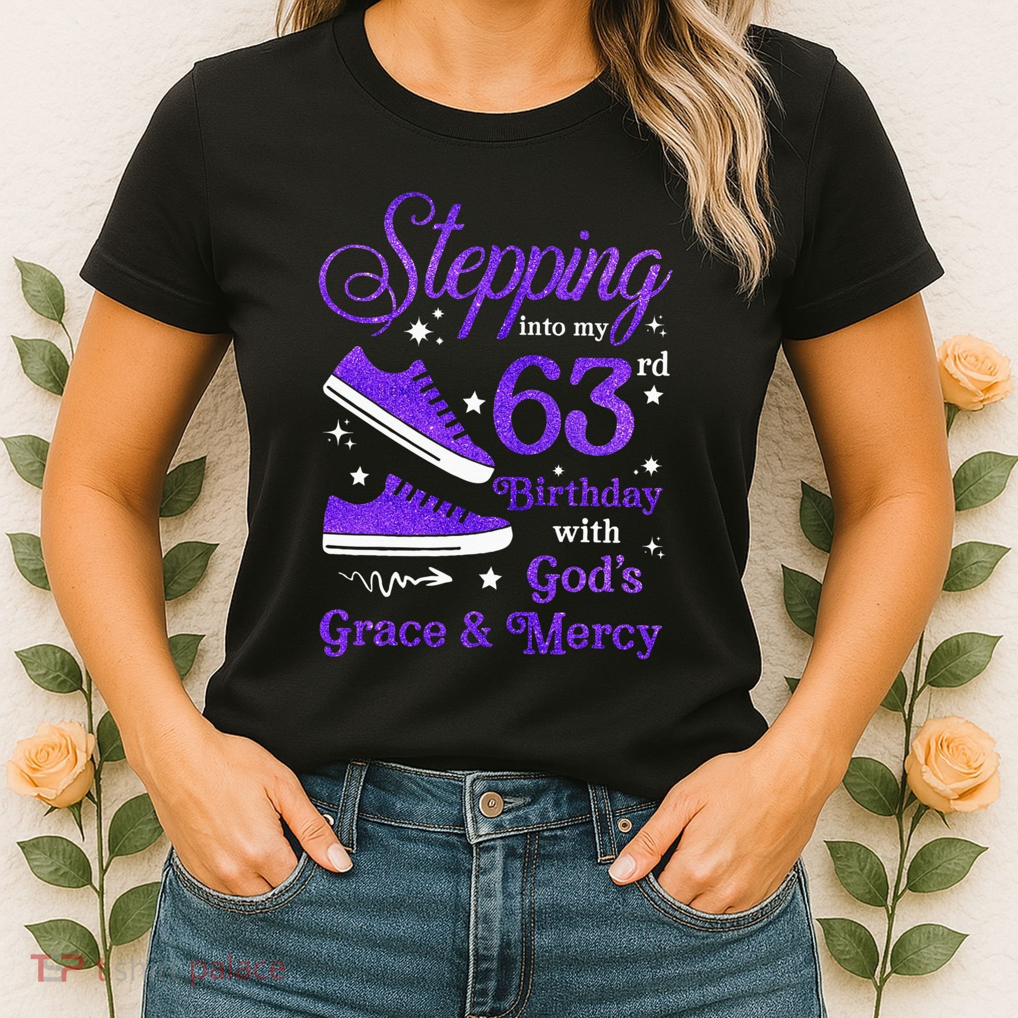 Stepping Into My 63rd Birthday With God's Grace & Mercy Bday Women's T-Shirt
