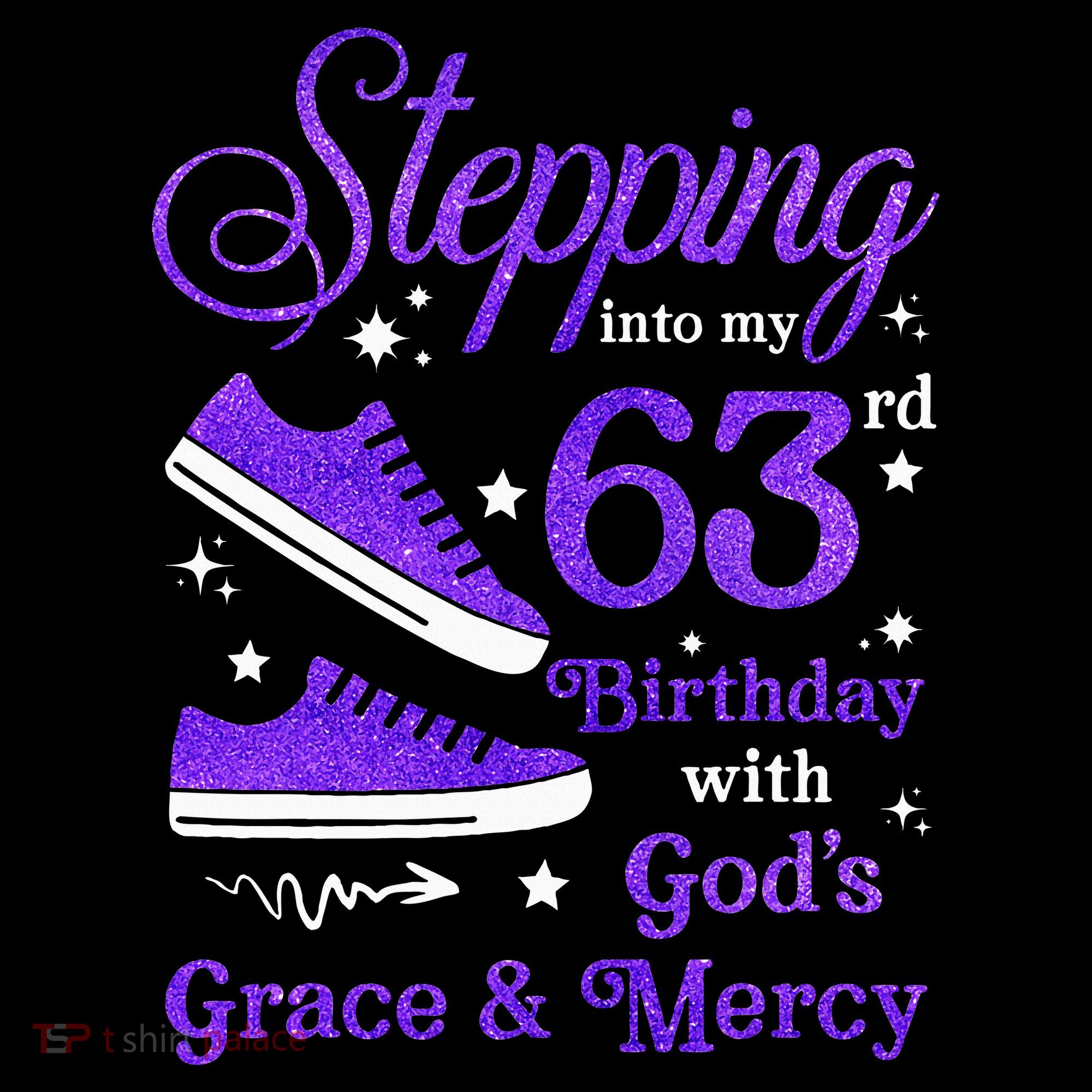 Stepping Into My 63rd Birthday With God's Grace & Mercy Bday Women's T-Shirt