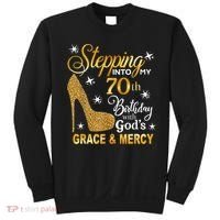 Stepping into my 70th birthday with God's grace & Mercy Sweatshirt thumb 0