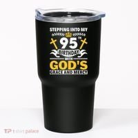 Stepping Into My 95th Birthday With Gods Grace And Mercy Tumbler thumb 0
