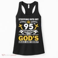 Stepping Into My 95th Birthday With Gods Grace And Mercy Women's Tank Top thumb 0