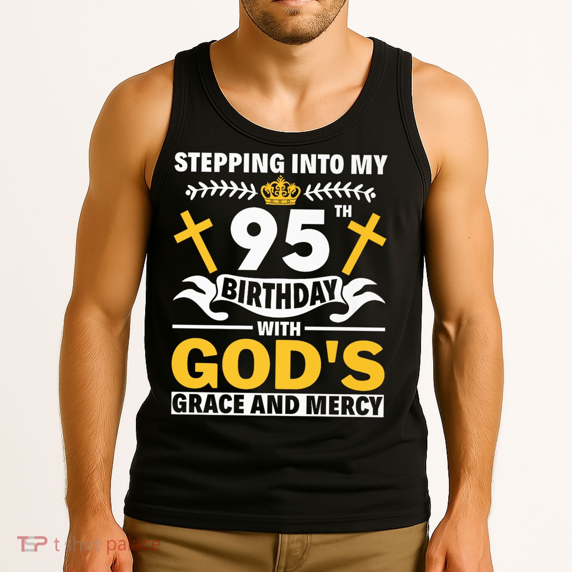 Stepping Into My 95th Birthday With Gods Grace And Mercy Tank Top