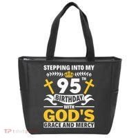Stepping Into My 95th Birthday With Gods Grace And Mercy Tote Bag thumb 0