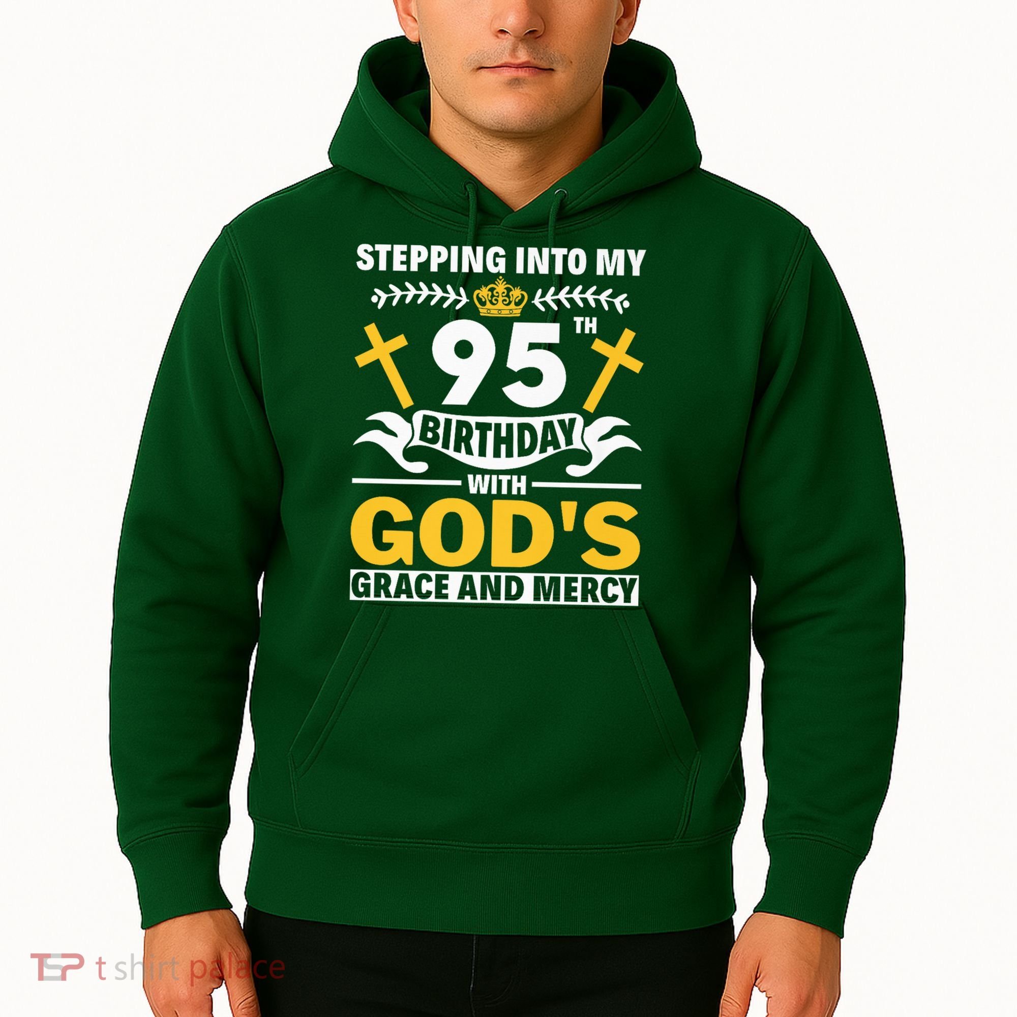 Stepping Into My 95th Birthday With Gods Grace And Mercy Hoodie