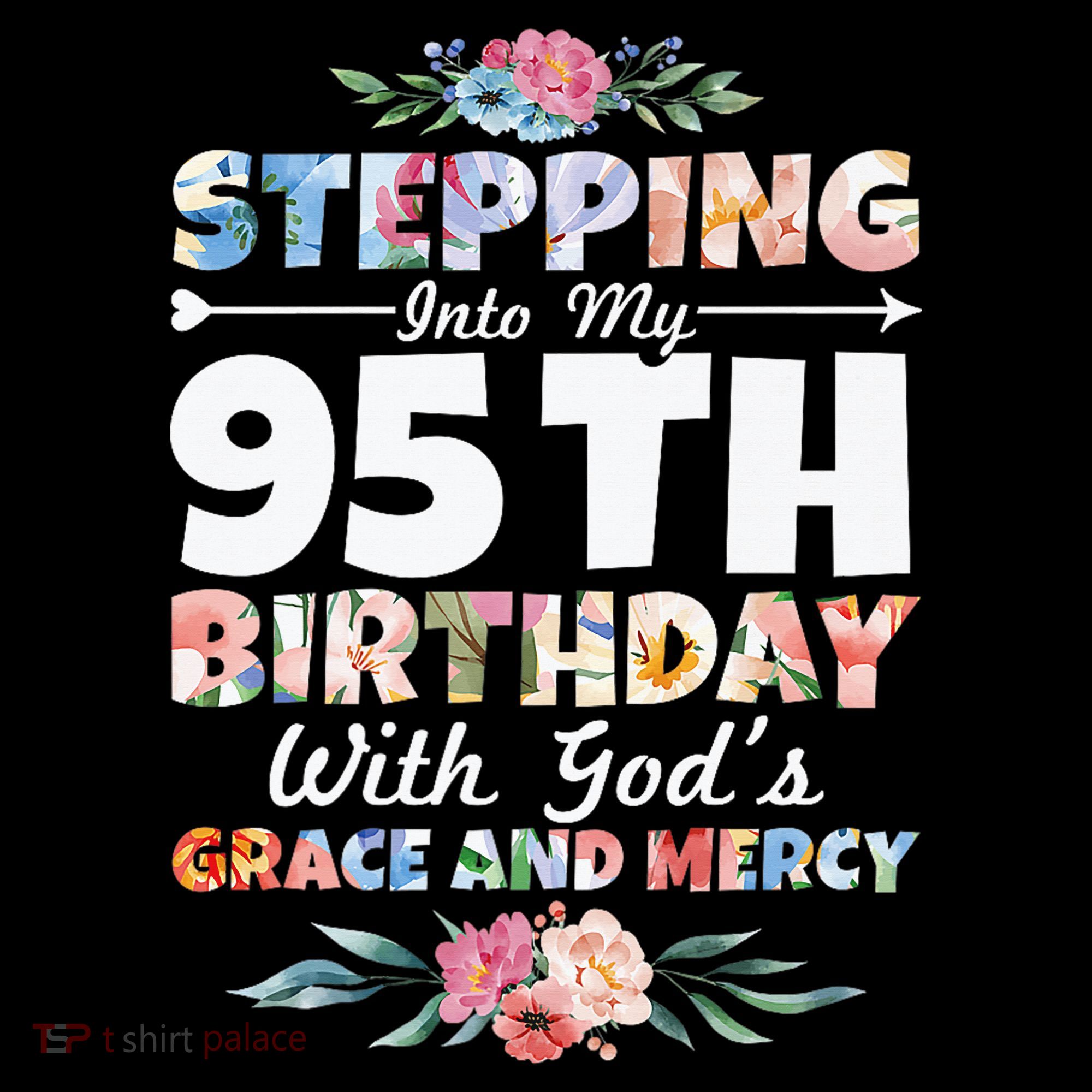 Stepping Into My 95th Birthday With Gods Grace And Mercy Coffee Mug