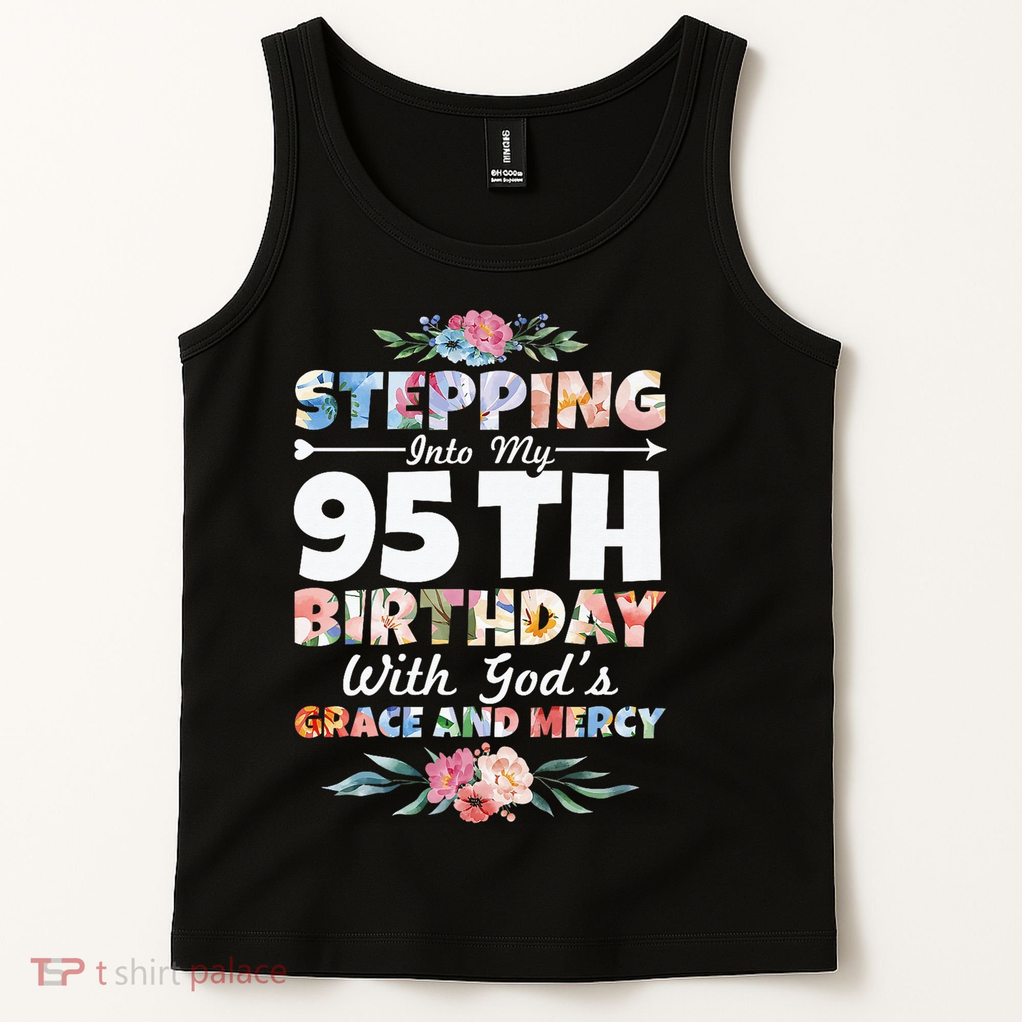 Stepping Into My 95th Birthday With Gods Grace And Mercy Tank Top