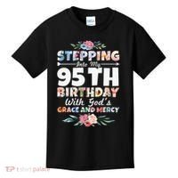 Stepping Into My 95th Birthday With Gods Grace And Mercy Kids T-Shirt thumb 0