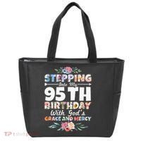 Stepping Into My 95th Birthday With Gods Grace And Mercy Tote Bag thumb 0