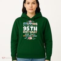 Stepping Into My 95th Birthday With Gods Grace And Mercy Hoodie thumb 5