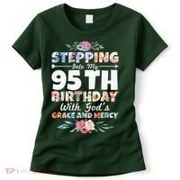 Stepping Into My 95th Birthday With Gods Grace And Mercy Women's T-Shirt thumb 0