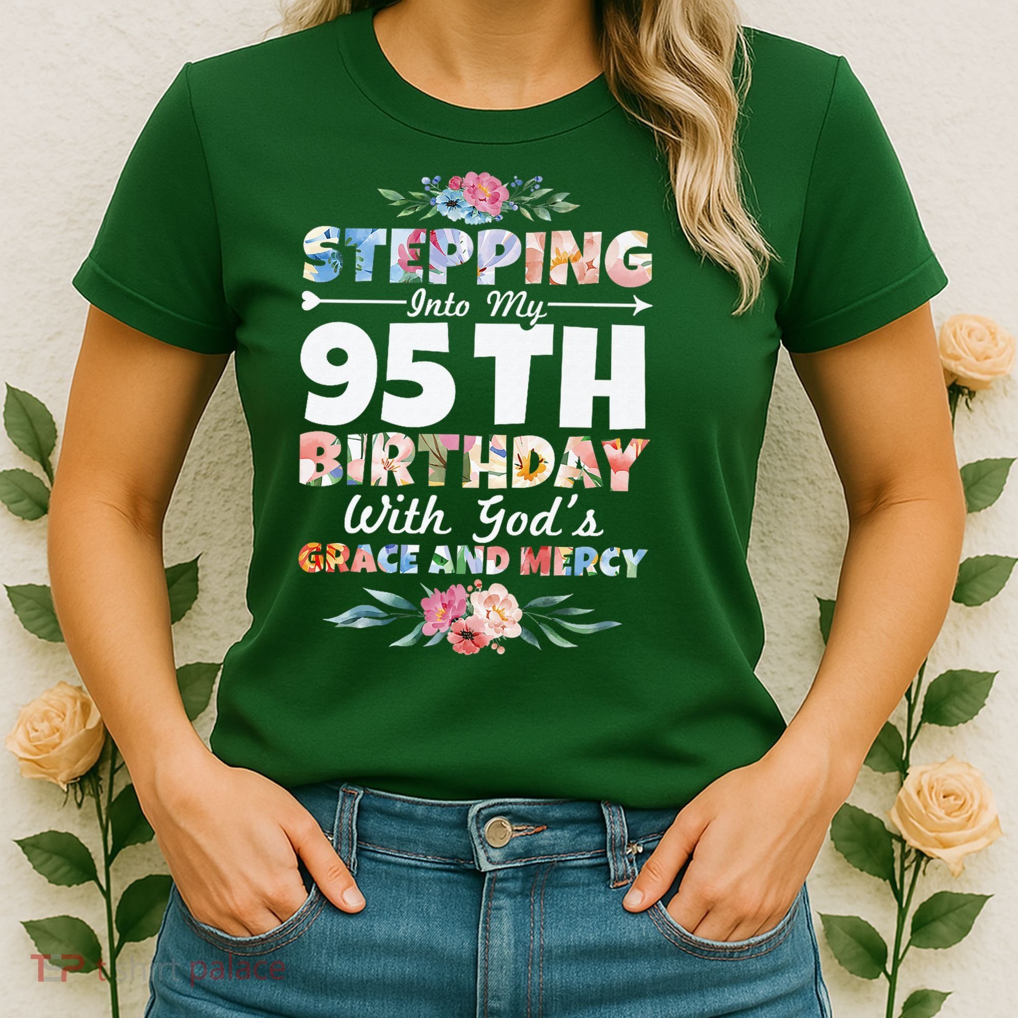 Stepping Into My 95th Birthday With Gods Grace And Mercy Women's T-Shirt