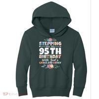 Stepping Into My 95th Birthday With Gods Grace And Mercy Kids Hoodie thumb 0