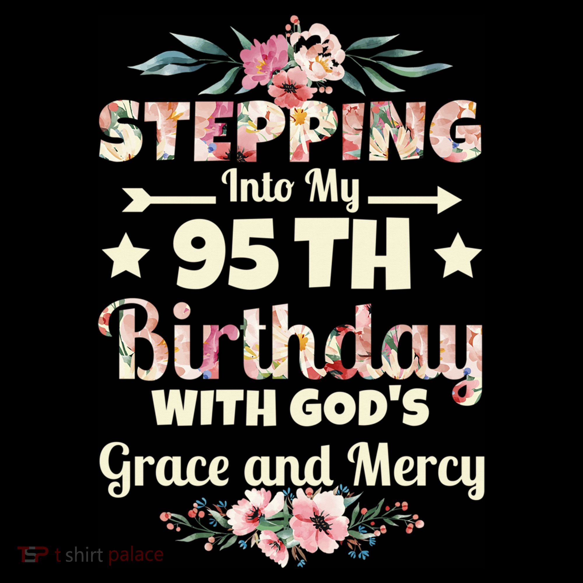 Stepping Into My 95th Birthday With Gods Grace And Mercy Coffee Mug