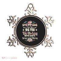 Stepping Into My 95th Birthday With Gods Grace And Mercy Ornament thumb 0