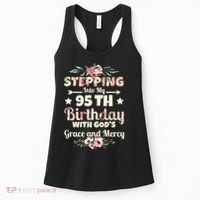 Stepping Into My 95th Birthday With Gods Grace And Mercy Women's Tank Top thumb 0