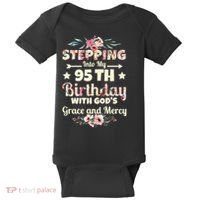 Stepping Into My 95th Birthday With Gods Grace And Mercy Baby Bodysuit thumb 0