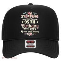 Stepping Into My 95th Birthday With Gods Grace And Mercy Hat thumb 0