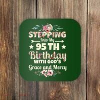 Stepping Into My 95th Birthday With Gods Grace And Mercy Coaster thumb 0