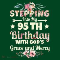 Stepping Into My 95th Birthday With Gods Grace And Mercy Coaster thumb 2