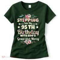 Stepping Into My 95th Birthday With Gods Grace And Mercy Women's T-Shirt thumb 0