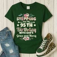 Stepping Into My 95th Birthday With Gods Grace And Mercy Women's T-Shirt thumb 3
