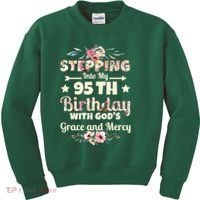 Stepping Into My 95th Birthday With Gods Grace And Mercy Kids Sweatshirt thumb 0