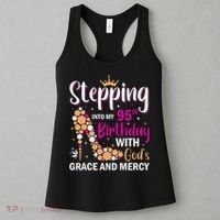 Stepping Into My 95th Birthday With Gods Grace And Mercy Women's Tank Top thumb 3
