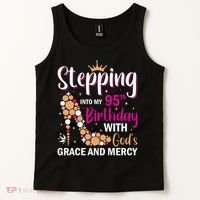 Stepping Into My 95th Birthday With Gods Grace And Mercy Tank Top thumb 2