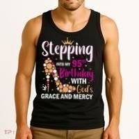 Stepping Into My 95th Birthday With Gods Grace And Mercy Tank Top thumb 3