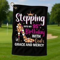 Stepping Into My 95th Birthday With Gods Grace And Mercy Golf Towel thumb 1