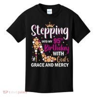 Stepping Into My 95th Birthday With Gods Grace And Mercy Kids T-Shirt thumb 0