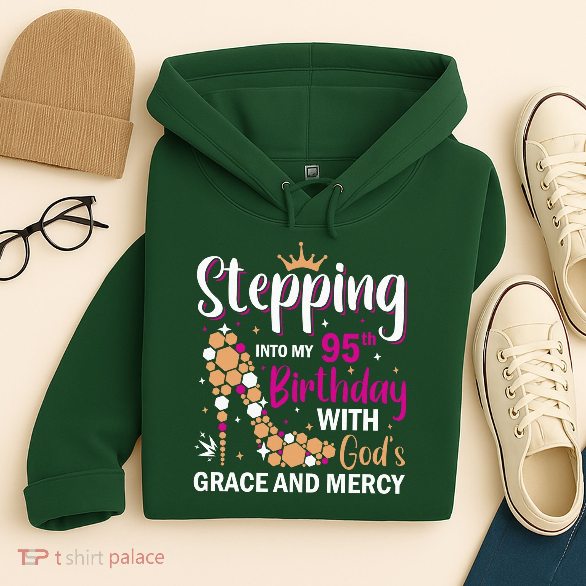 Stepping Into My 95th Birthday With Gods Grace And Mercy Hoodie