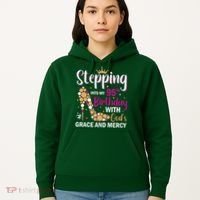 Stepping Into My 95th Birthday With Gods Grace And Mercy Hoodie thumb 5