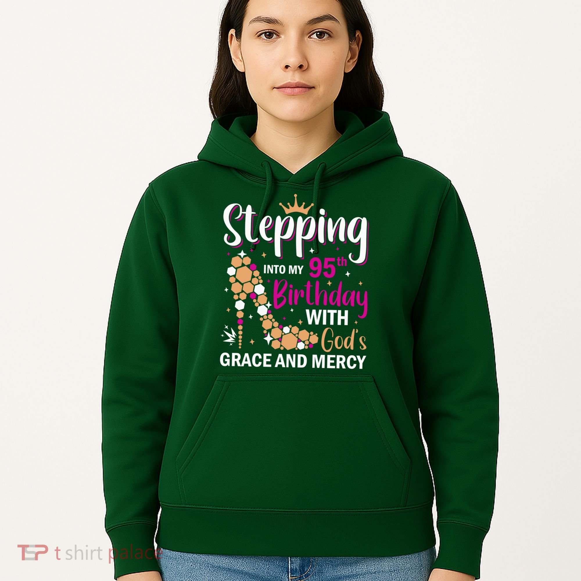 Stepping Into My 95th Birthday With Gods Grace And Mercy Hoodie