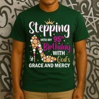 Stepping Into My 95th Birthday With Gods Grace And Mercy T-Shirt thumb 3