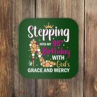 Stepping Into My 95th Birthday With Gods Grace And Mercy Coaster thumb 0