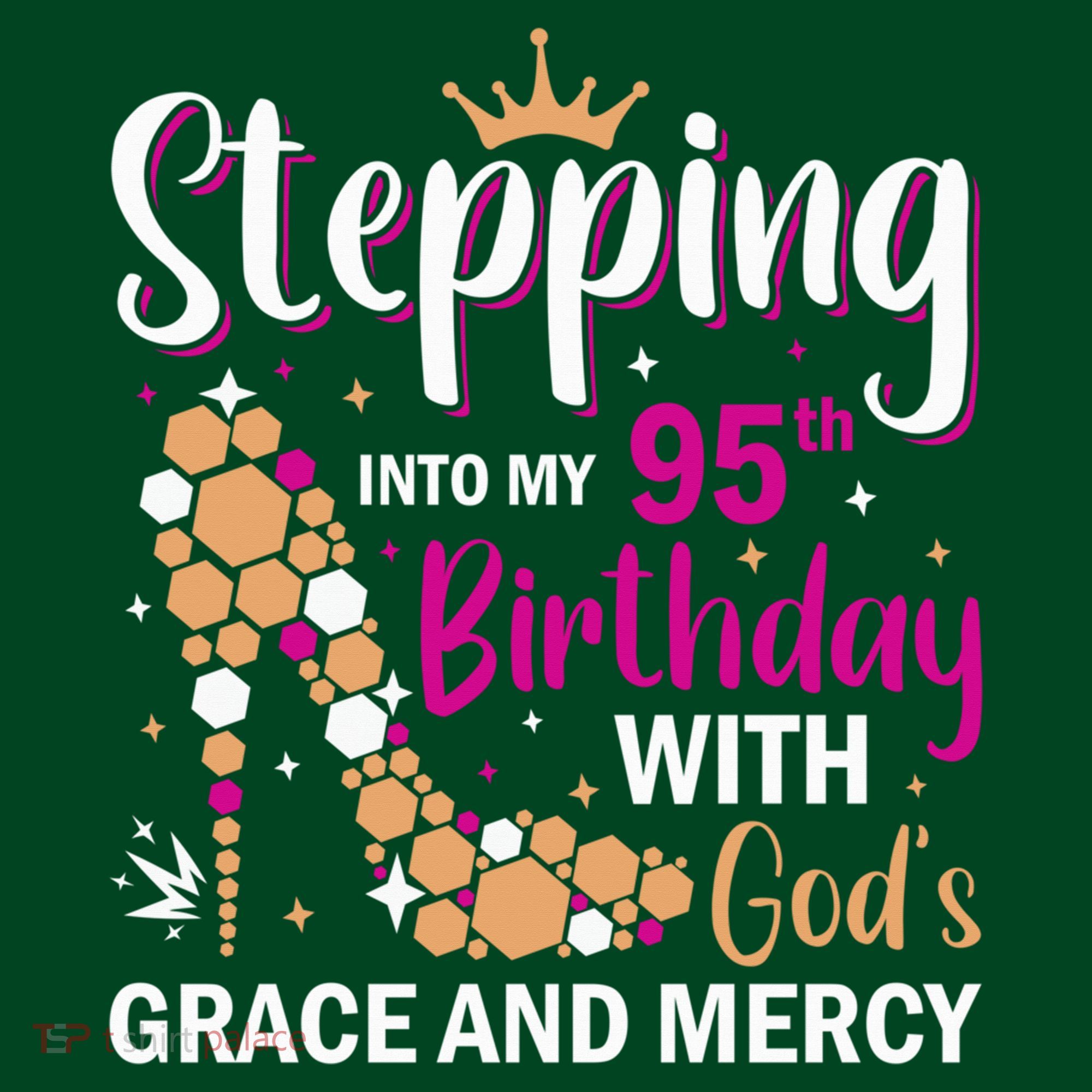 Stepping Into My 95th Birthday With Gods Grace And Mercy Mousepad