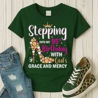 Stepping Into My 95th Birthday With Gods Grace And Mercy Women's T-Shirt thumb 3