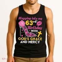 Stepping into my 63rd birthday with gods grace and mercy  Tank Top thumb 3