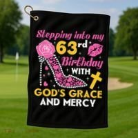 Stepping into my 63rd birthday with gods grace and mercy  Golf Towel thumb 1