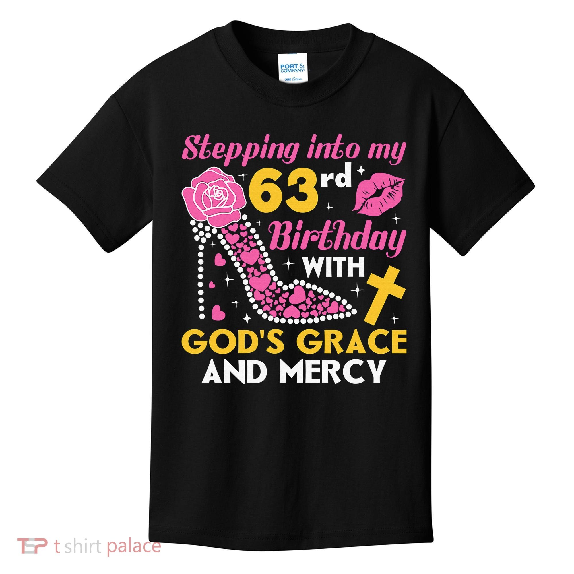 Stepping into my 63rd birthday with gods grace and mercy  Kids T-Shirt