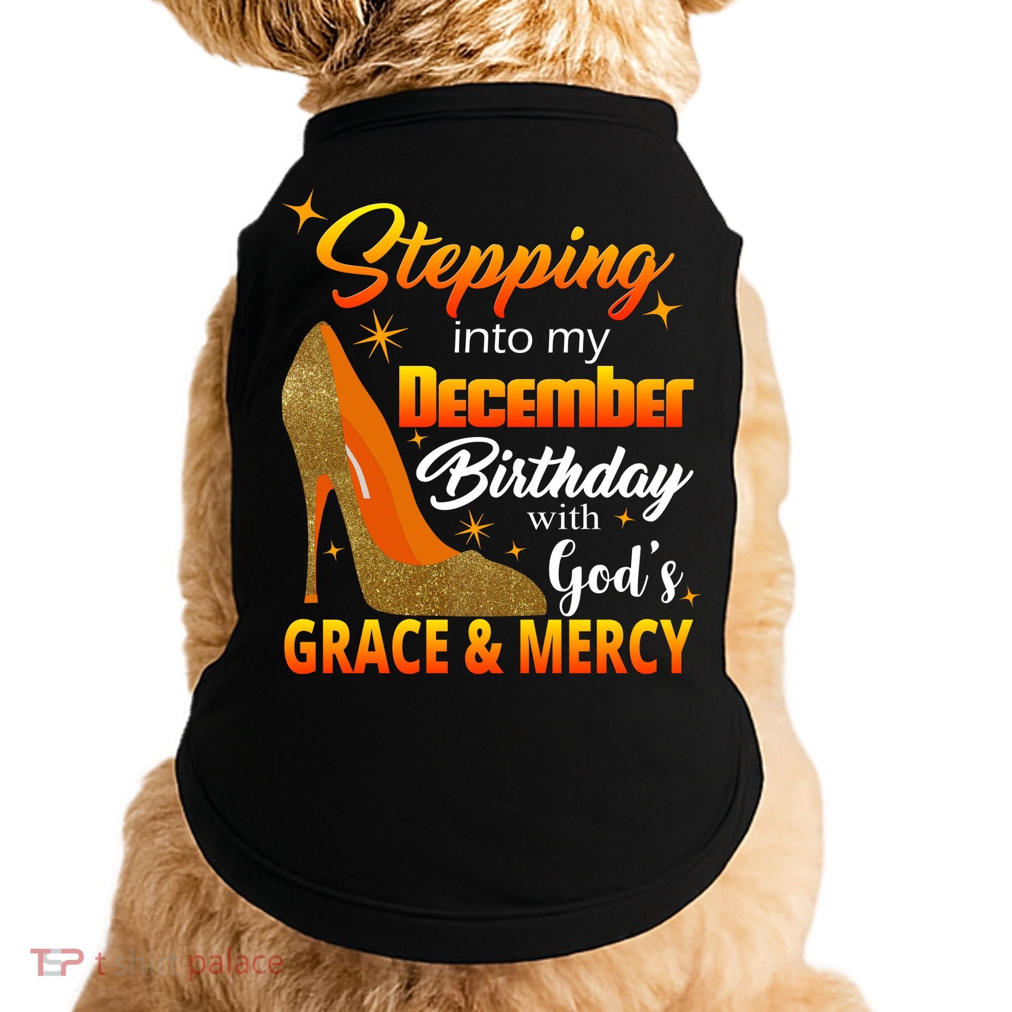 Stepping Into My December Birthday With God's Grace And Mercy Doggie Tank