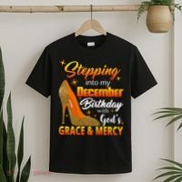 Stepping Into My December Birthday With God's Grace And Mercy T-Shirt thumb 2