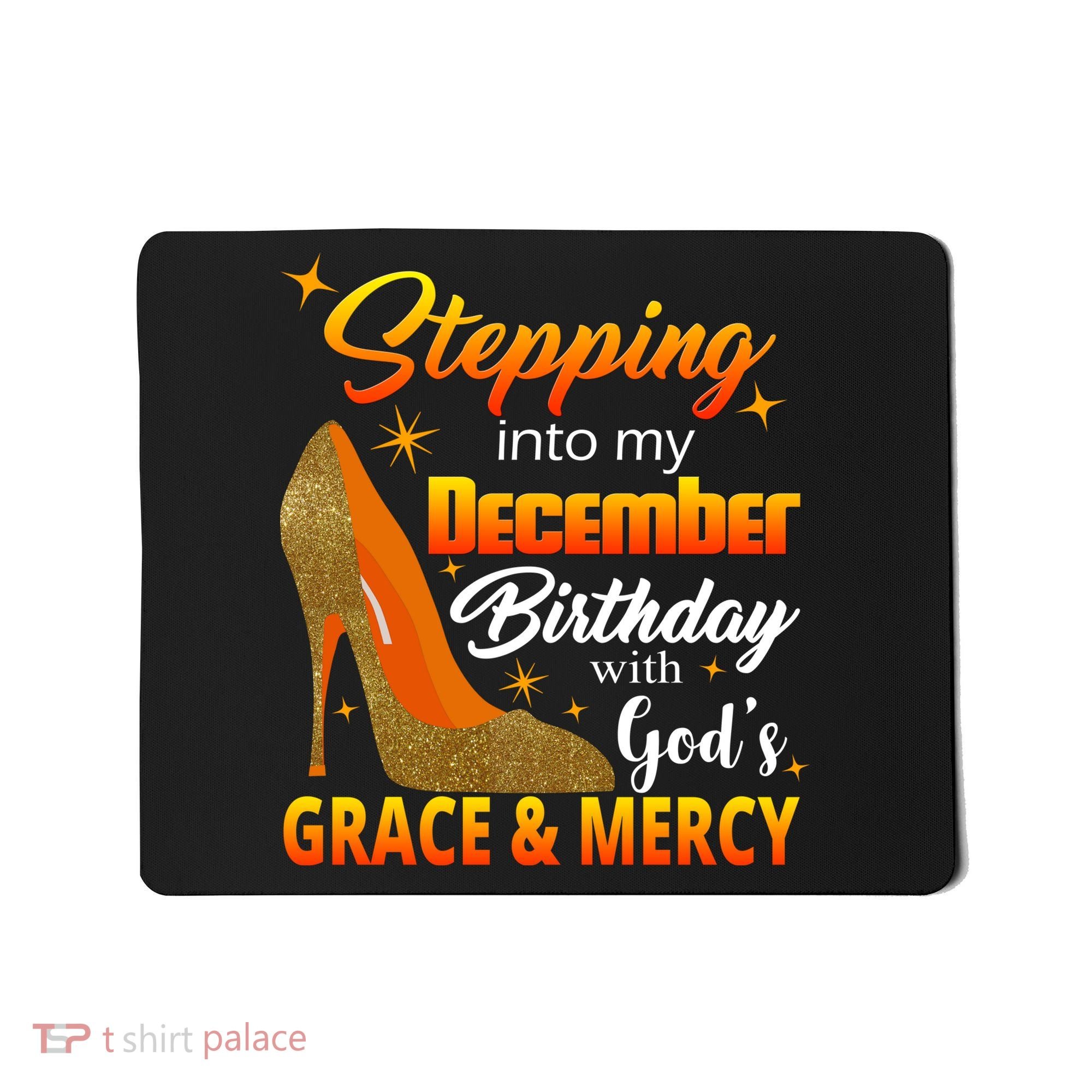 Stepping Into My December Birthday With God's Grace And Mercy Mousepad