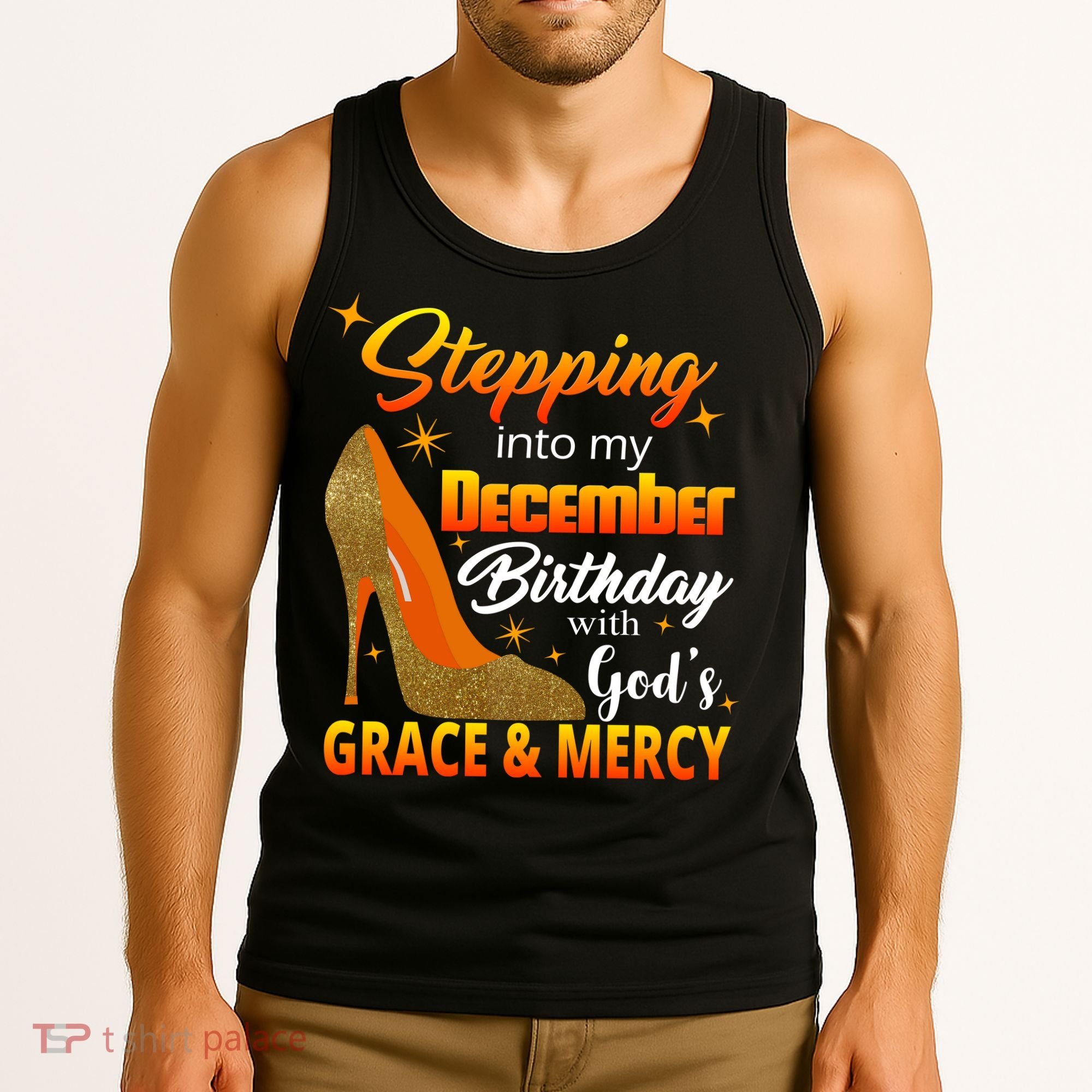Stepping Into My December Birthday With God's Grace And Mercy Tank Top
