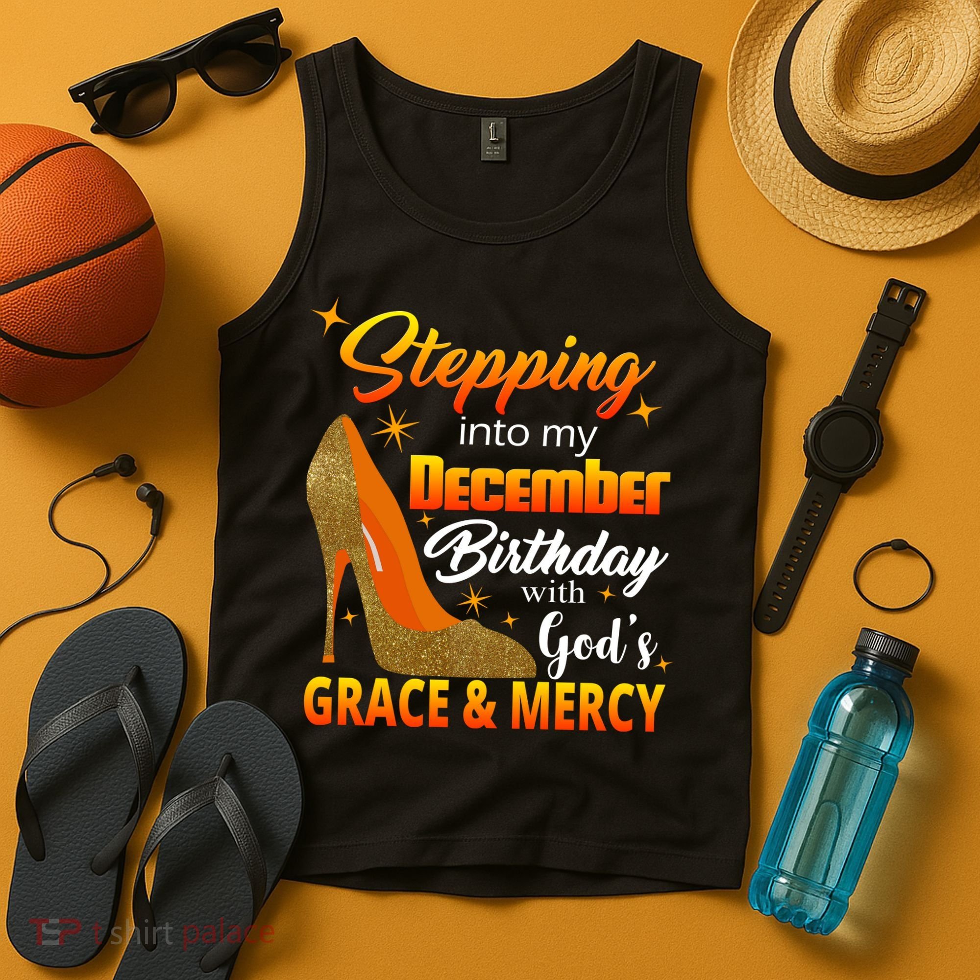 Stepping Into My December Birthday With God's Grace And Mercy Tank Top