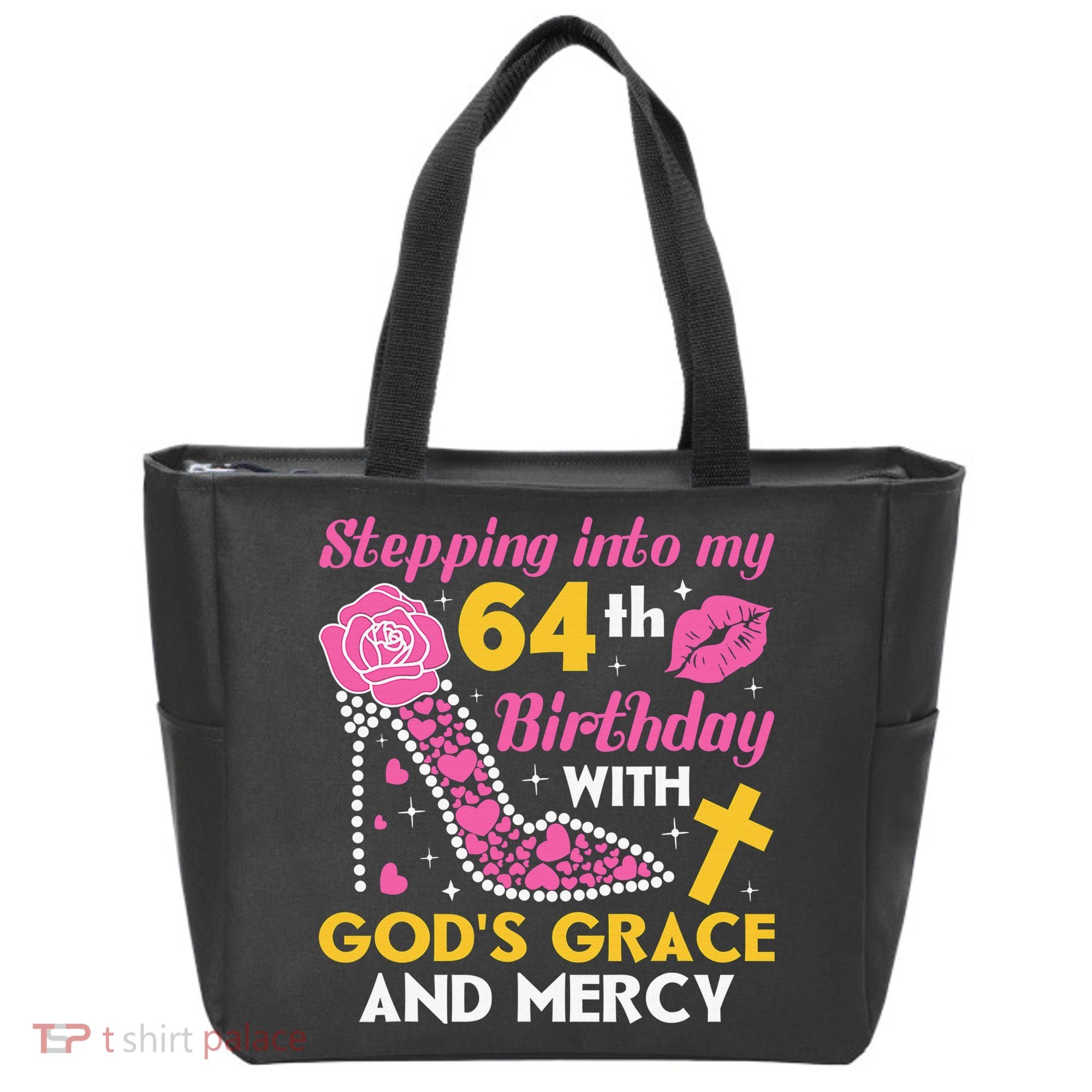 Stepping into my 64th birthday with gods grace and mercy  Tote Bag