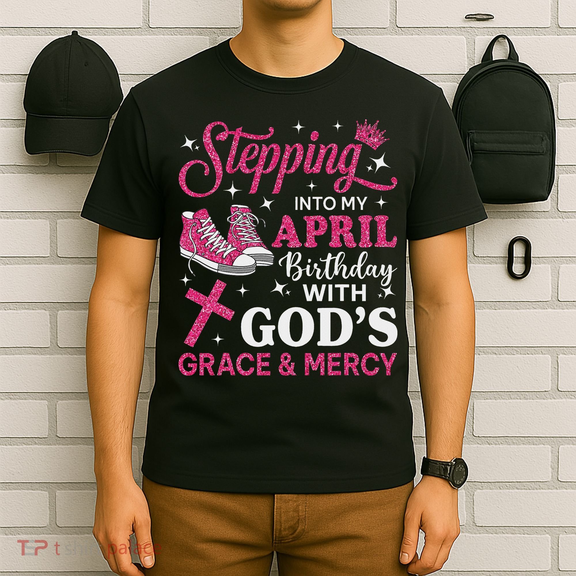 Stepping Into My April Birthday Women Girl Sneakers T-Shirt