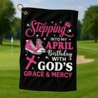 Stepping Into My April Birthday Women Girl Sneakers Golf Towel thumb 1